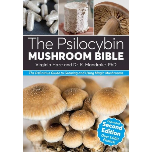 K. Mandrake Virginia Haze - The Psilocybin Mushroom Bible