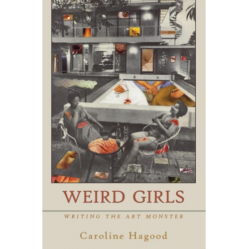 Caroline Hagood - Weird Girls