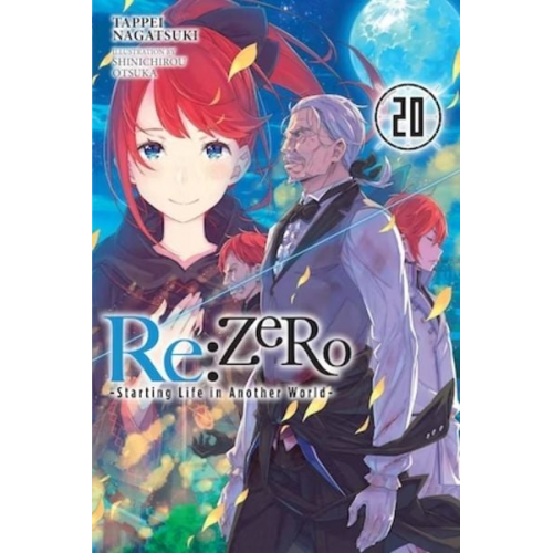 Tappei Nagatsuki - RE: Zero -Starting Life in Another World-, Vol. 20 (Light Novel)