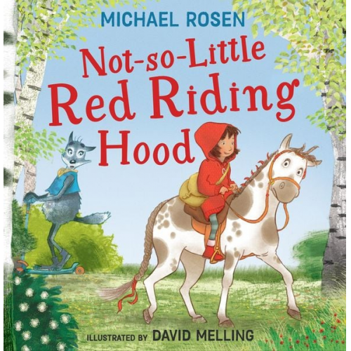 Michael Rosen - Not-So-Little Red Riding Hood