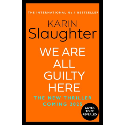 Karin Slaughter - We Are All Guilty Here