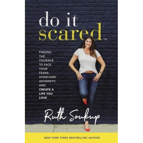 Ruth Soukup - Do It Scared