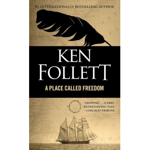 Ken Follett - A Place Called Freedom