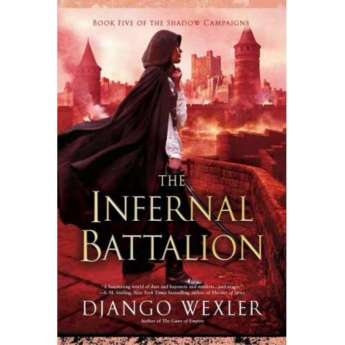 Django Wexler - The Infernal Battalion