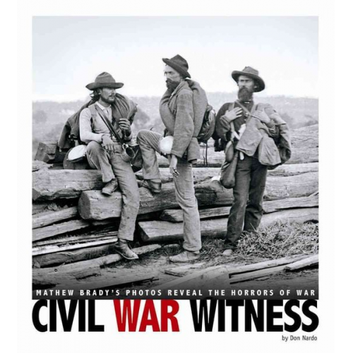 Don Nardo - Civil War Witness