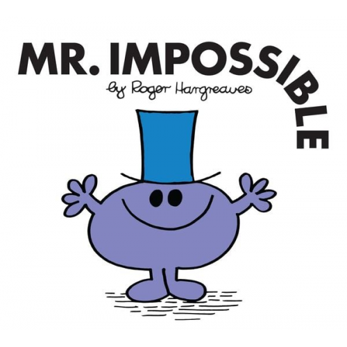 Roger Hargreaves - Mr. Impossible