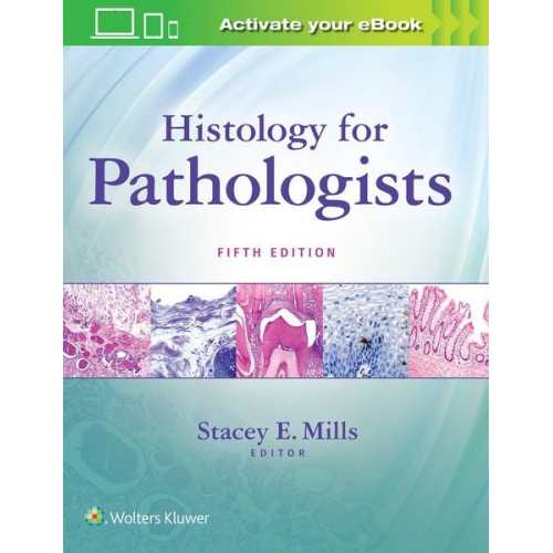 Stacey E. Mills - Histology for Pathologists