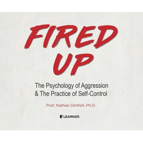 Dewall Ph. D., N: FIRED UP M