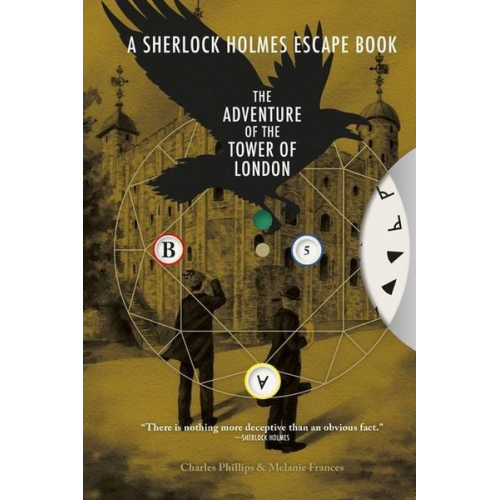 Charles Phillips Melanie Frances - Sherlock Holmes Escape Book: Adventure of the Tower of London