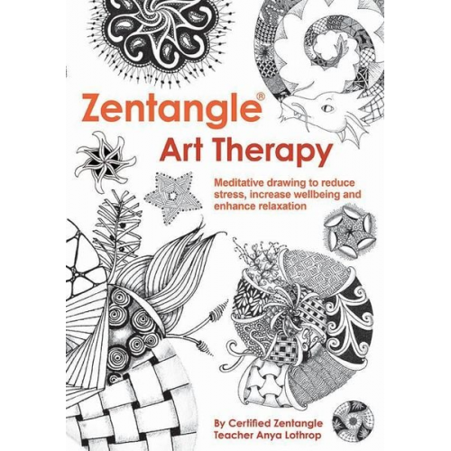 Anya Lothrop - Zentangle Art Therapy