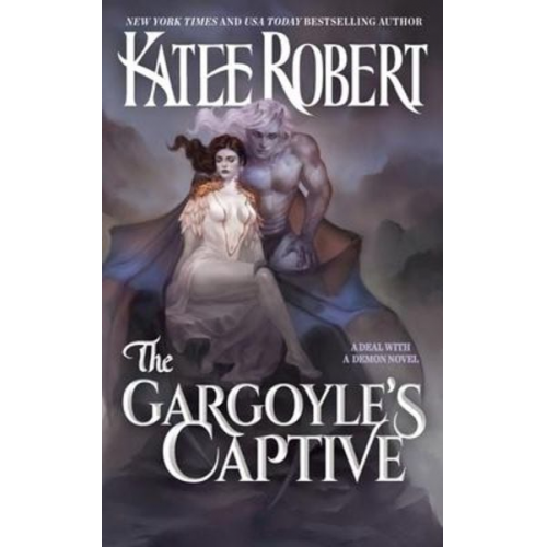 Katee Robert - The Gargoyle's Captive