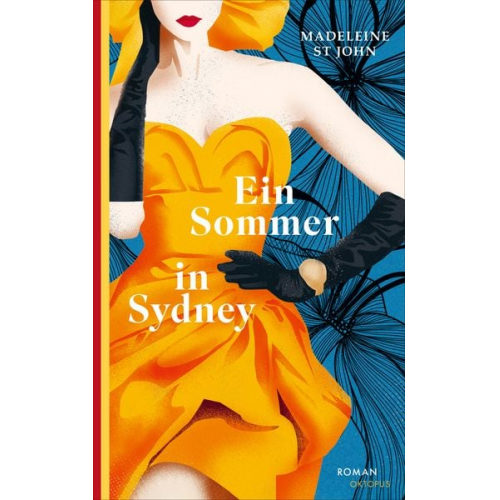 Madeleine St John - Ein Sommer in Sydney