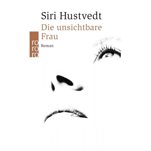 Siri Hustvedt - Die unsichtbare Frau