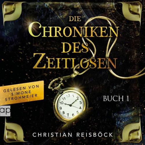 Christian Reisböck - Die Chroniken des Zeitlosen