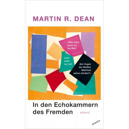 Martin R. Dean - In den Echokammern des Fremden