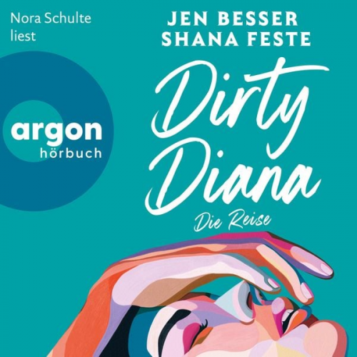 Jen Besser Shana Feste - Dirty Diana: Die Reise