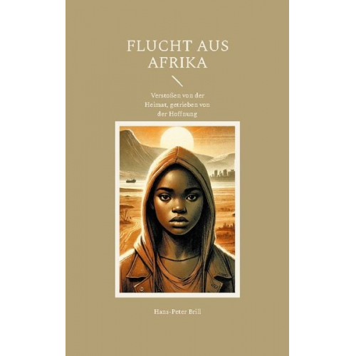 Hans-Peter Brill - Flucht aus Afrika