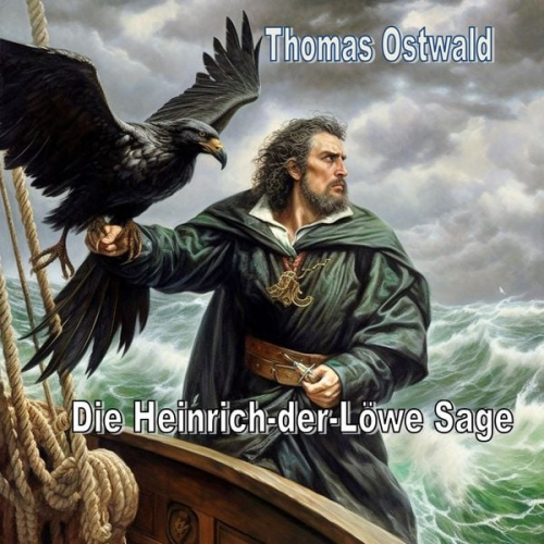 Thomas Ostwald - Die Heinrich-der-Löwe Sage