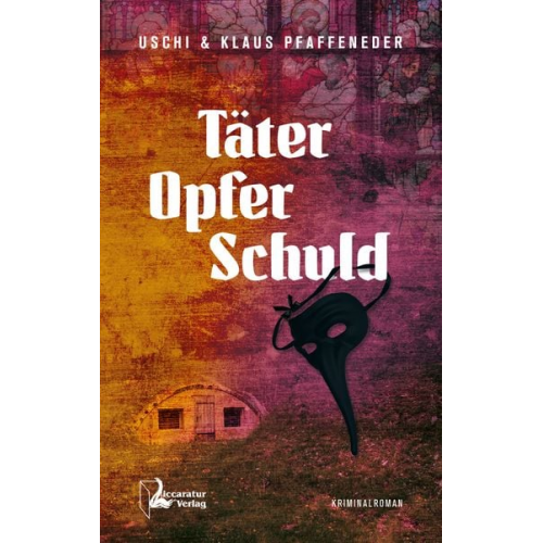 Uschi Pfaffeneder Klaus Pfaffeneder - Täter - Opfer - Schuld