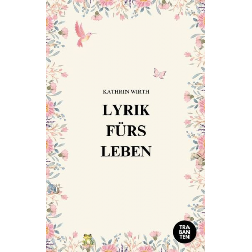 Kathrin Wirth - Lyrik fürs Leben