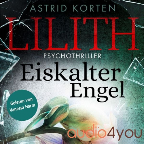 Astrid Korten - Lilith – Eiskalter Engel, Band 3