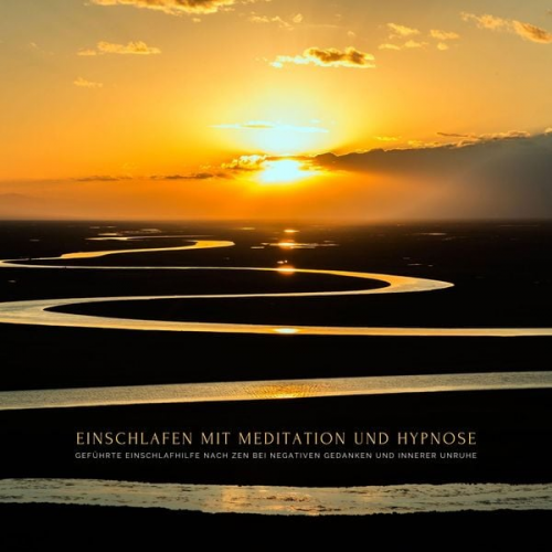 Zentrum für Meditation - Einschlafen mit Meditation und Hypnose: Geführte Einschlafhilfe nach ZEN bei negativen Gedanken und innerer Unruhe