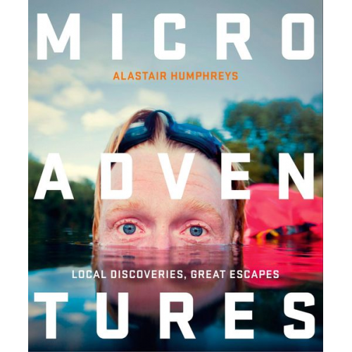 Alastair Humphreys - Microadventures