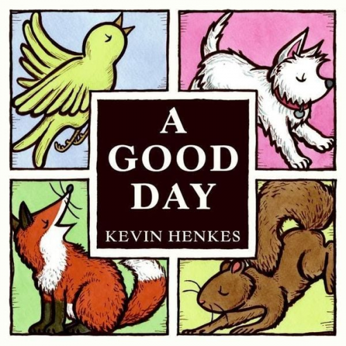 Kevin Henkes - A Good Day