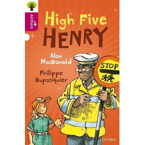 Dupasquier Matthew MacDonald Sage - Oxford Reading Tree All Stars: Oxford Level 10 High Five Henry