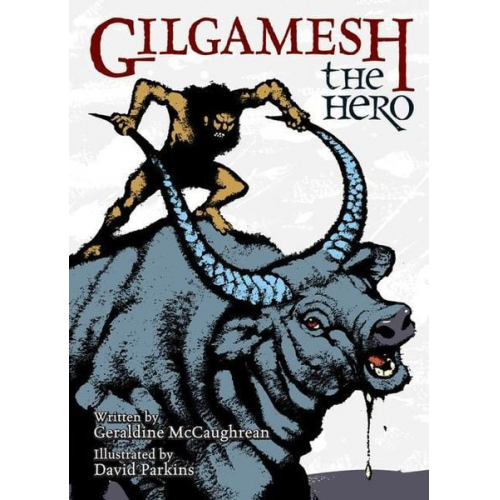 Geraldine McCaughrean - Gilgamesh the Hero