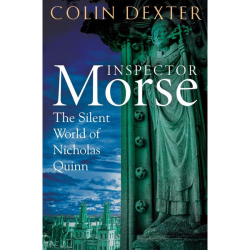 Colin Dexter - The Silent World of Nicholas Quinn