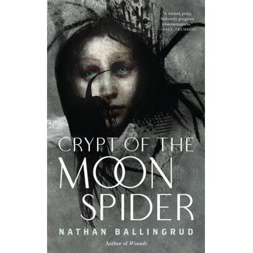 Nathan Ballingrud - Crypt of the Moon Spider