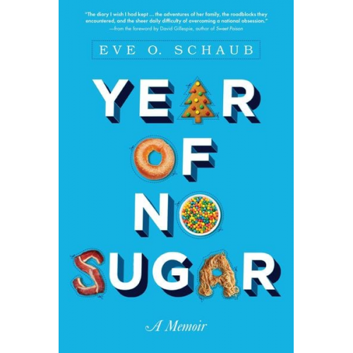 Eve Schaub - Year of No Sugar