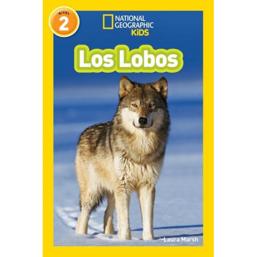 Laura Marsh - National Geographic Readers: Los Lobos (Wolves)