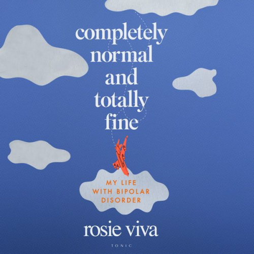 Rosie Viva - Completely Normal and Totally Fine