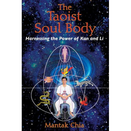 Mantak Chia - The Taoist Soul Body