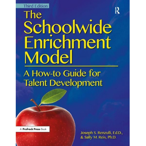 Joseph S. Renzulli Sally M. Reis - The Schoolwide Enrichment Model