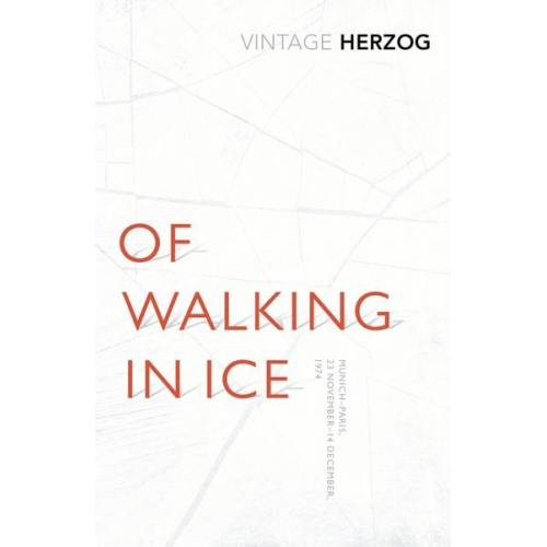 Werner Herzog - Of Walking In Ice