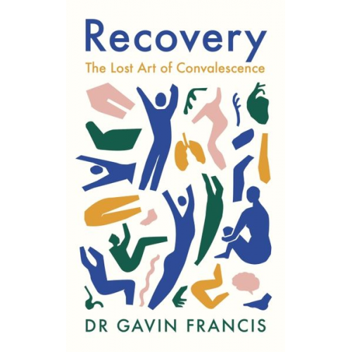 Gavin Francis - Recovery