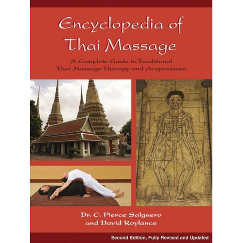 C. Pierce Salguero David Roylance - Encyclopedia of Thai Massage