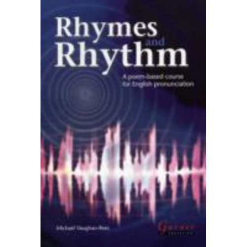 Michael Vaughan-Rees - Rhymes and Rhythm - A Poem Based Course for English Pronunciation - With CD - ROM
