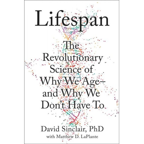 David A. Sinclair - Lifespan