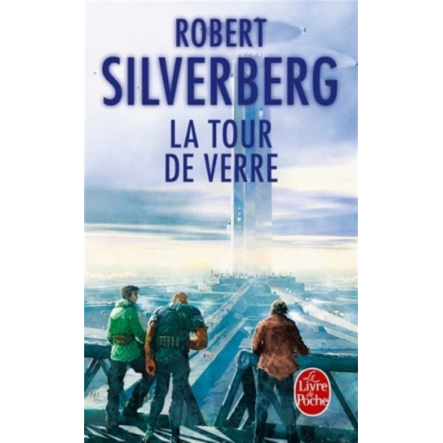 Robert Silverberg - La Tour de Verre