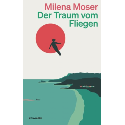 Milena Moser - Der Traum vom Fliegen