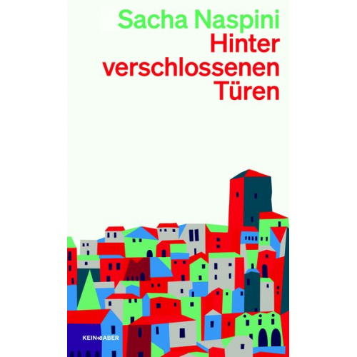 Sacha Naspini - Hinter verschlossenen Türen