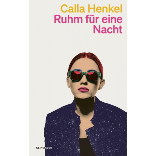 Calla Henkel - Ruhm für eine Nacht