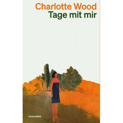 Charlotte Wood - Tage mit mir