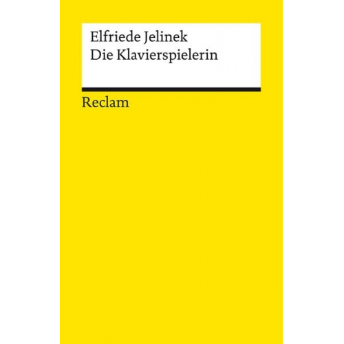 Elfriede Jelinek - Die Klavierspielerin. Roman