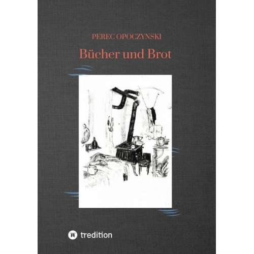 Perec Opoczynski - Bücher und Brot