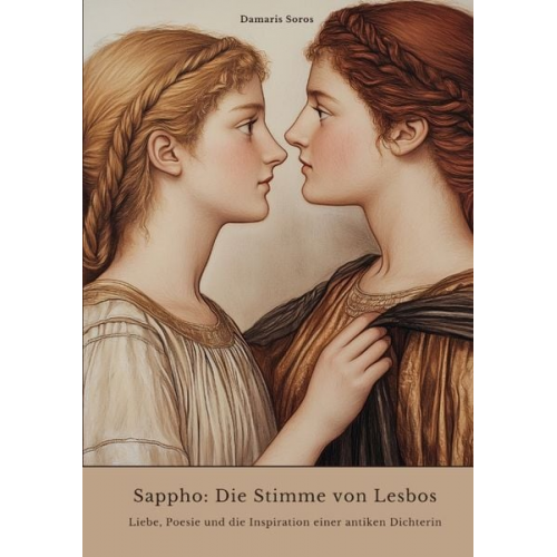 Damaris Soros - Sappho: Die Stimme von Lesbos